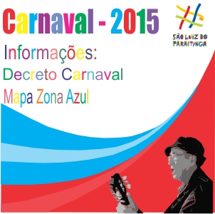 Carnaval 2015 - Informações sobre Zona Azul e Decreto Municipal